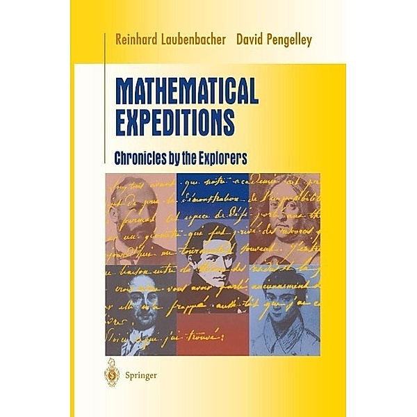 Mathematical Expeditions / Undergraduate Texts in Mathematics, Reinhard Laubenbacher, David Pengelley