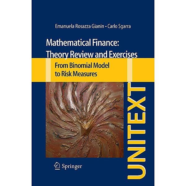 Mathematical Finance: Theory Review and Exercises / UNITEXT Bd.70, Emanuela Rosazza Gianin, Carlo Sgarra