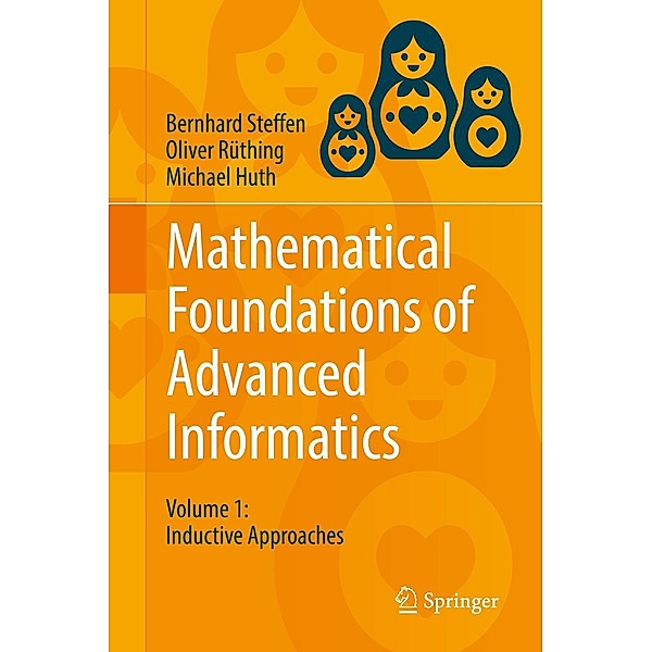 Mathematical Foundations of Advanced Informatics, Bernhard Steffen, Oliver Rüthing, Michael Huth