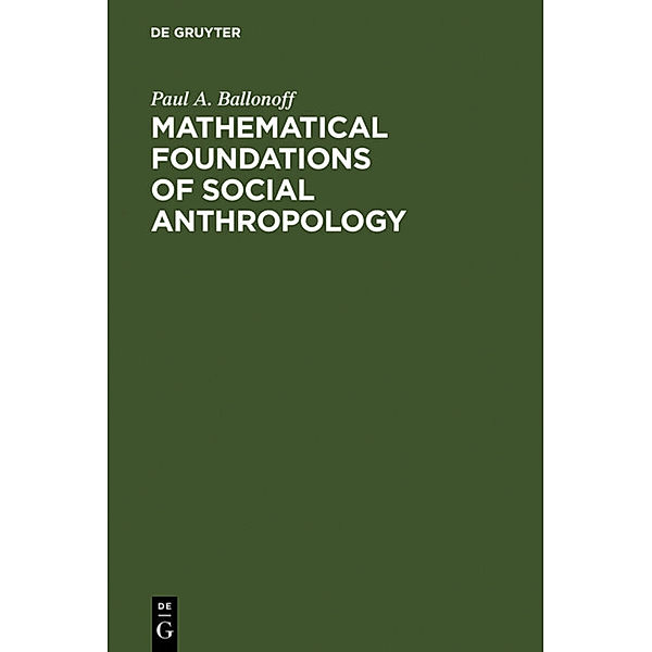 Mathematical foundations of social anthropology, Paul A. Ballonoff