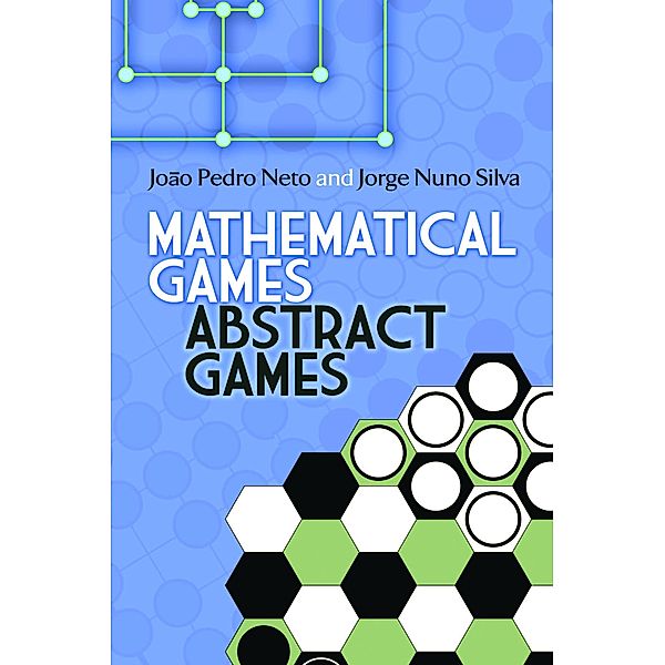 Mathematical Games, Abstract Games, Joao Pedro Neto, Jorge Nuno Silva