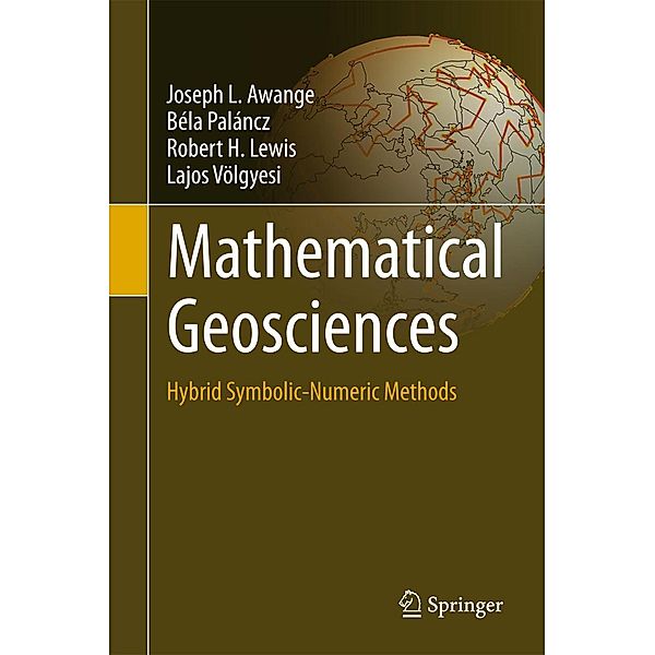 Mathematical Geosciences, Joseph L. Awange, Béla Paláncz, Robert H. Lewis, Lajos Völgyesi