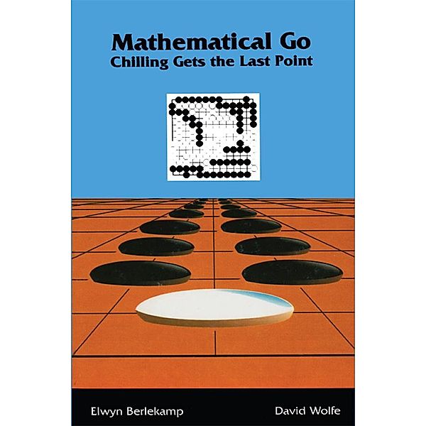 Mathematical Go, Elwyn Berlekamp, David Wolfe