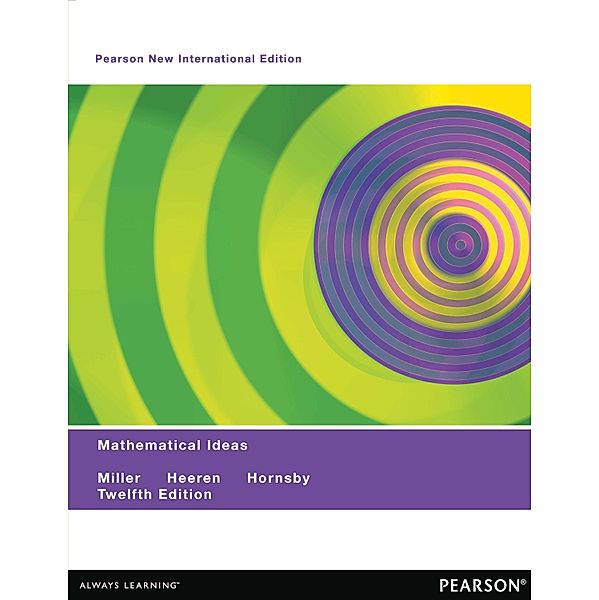 Mathematical Ideas, Charles D. Miller, Vern E. Heeren, John Hornsby