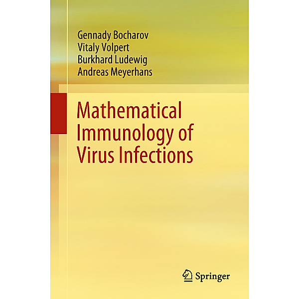 Mathematical Immunology of Virus Infections, Gennady Bocharov, Vitaly Volpert, Burkhard Ludewig