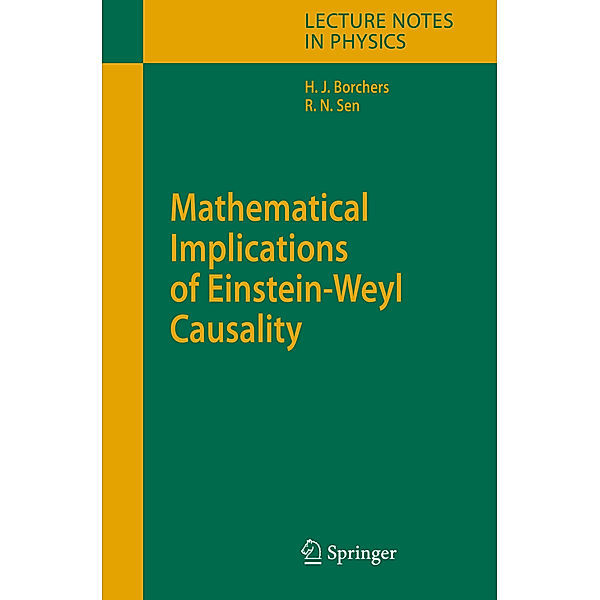 Mathematical Implications of Einstein-Weyl Causality, Hans Jürgen Borchers, Rathindra Nath Sen