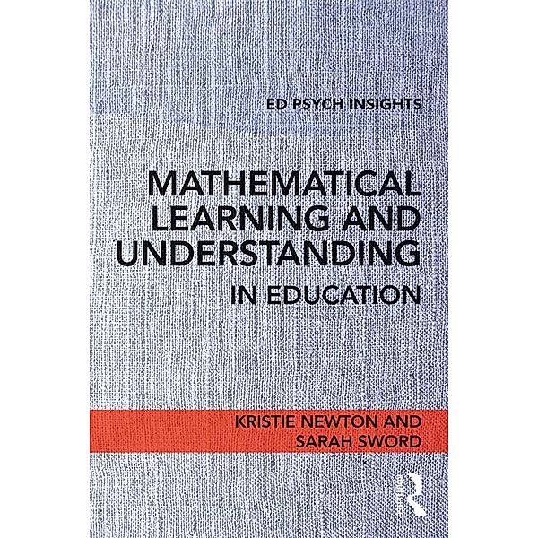 Mathematical Learning and Understanding in Education, Kristie Newton, Sarah Sword