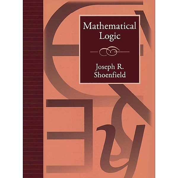 Mathematical Logic, Joseph R. Shoenfield