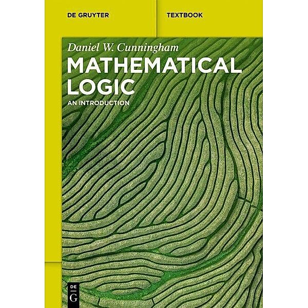 Mathematical Logic, Daniel Cunningham