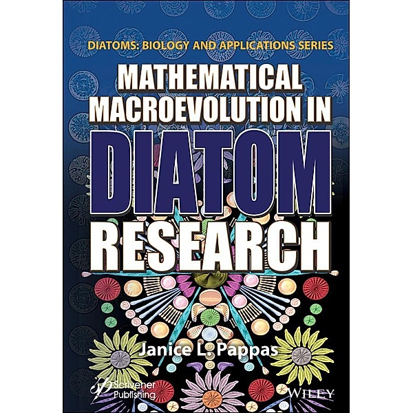 Mathematical Macroevolution in Diatom Research / Diatoms: Biology and Applications, Janice L. Pappas