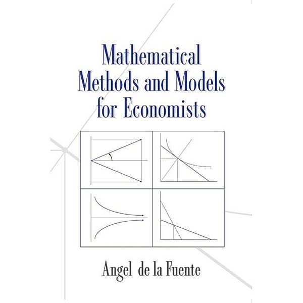 Mathematical Methods and Models for Economists, Angel de la Fuente