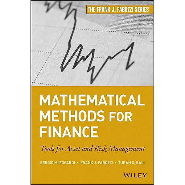 Mathematical Methods for Finance / Frank J. Fabozzi Series, Sergio M. Focardi, Frank J. Fabozzi, Turan G. Bali