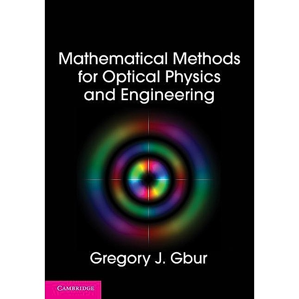 Mathematical Methods for Optical Physics and Engineering, Gregory J. Gbur