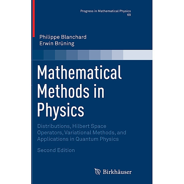 Mathematical Methods in Physics, Philippe Blanchard, Erwin Brüning