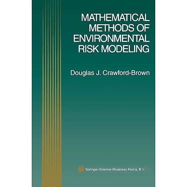 Mathematical Methods of Environmental Risk Modeling, Douglas J. Crawford-Brown