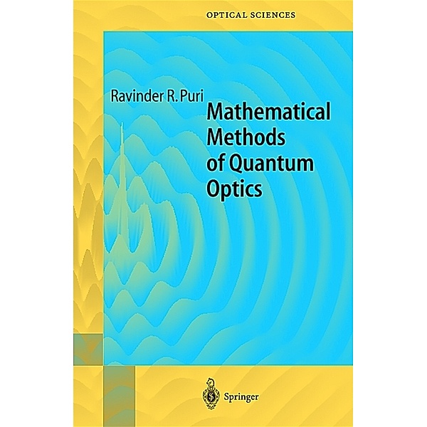 Mathematical Methods of Quantum Optics, Ravinder R. Puri