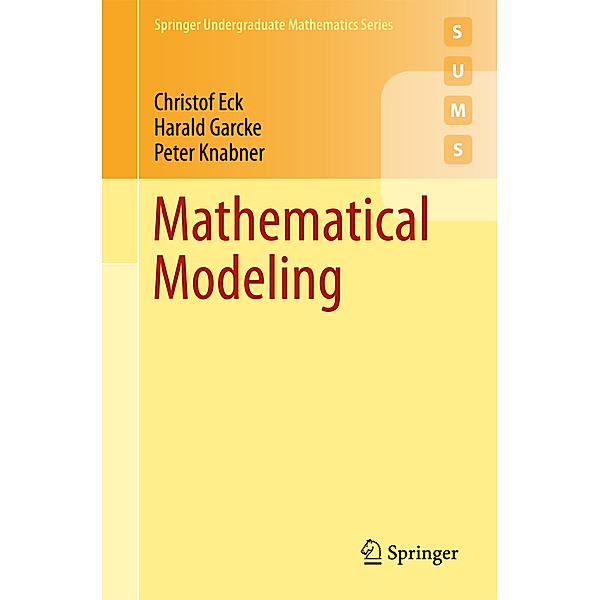 Mathematical Modeling, Christof Eck, Harald Garcke, Peter Knabner