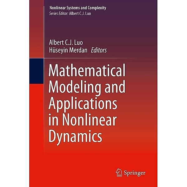 Mathematical Modeling and Applications in Nonlinear Dynamics / Nonlinear Systems and Complexity Bd.14