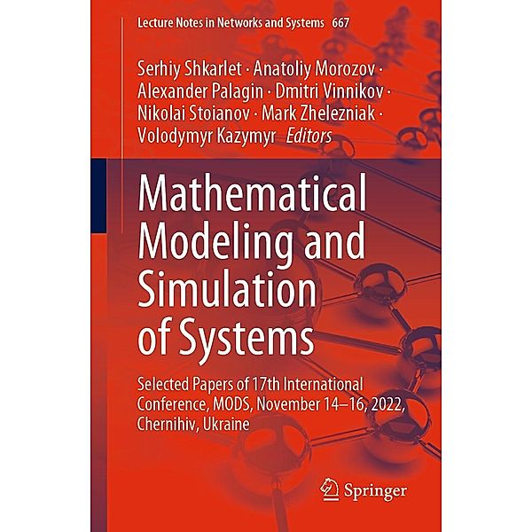 Mathematical Modeling and Simulation of Systems / Lecture Notes in Networks and Systems Bd.667