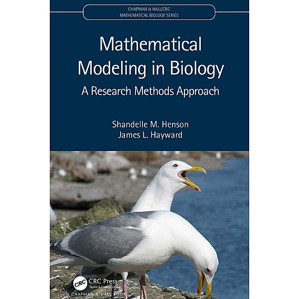 Mathematical Modeling in Biology, Shandelle M. Henson, James L. Hayward