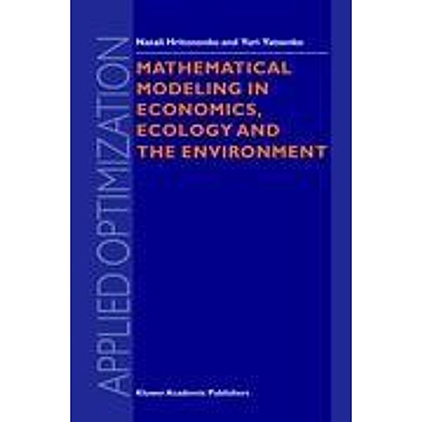 Mathematical Modeling in Economics, Ecology and the Environment, Natali Hritonenko, Yuri Yatsenko, N. V. Hritonenko