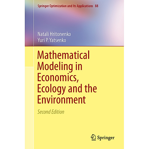 Mathematical Modeling in Economics, Ecology and the Environment, Natali Hritonenko, Yuri Yatsenko
