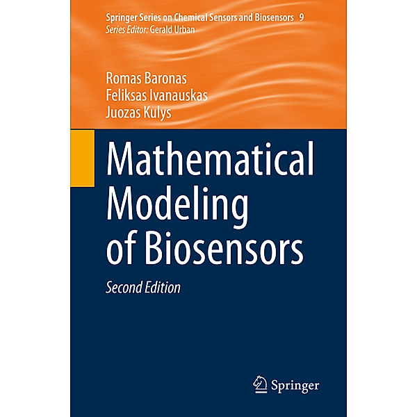 Mathematical Modeling of Biosensors, Romas Baronas, Feliksas Ivanauskas, Juozas Kulys