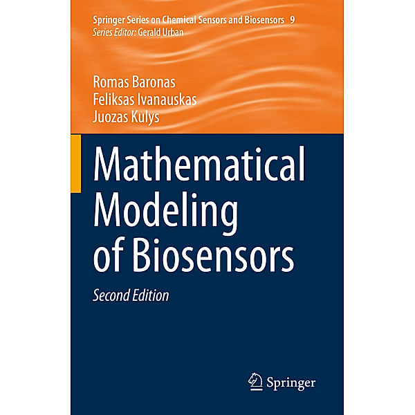 Mathematical Modeling of Biosensors, Romas Baronas, Feliksas Ivanauskas, Juozas Kulys