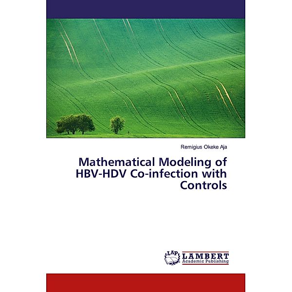 Mathematical Modeling of HBV-HDV Co-infection with Controls, Remigius Okeke Aja