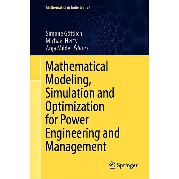Mathematical Modeling, Simulation and Optimization for Power Engineering and Management / Mathematics in Industry Bd.34