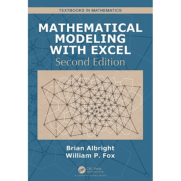 Mathematical Modeling with Excel, Brian Albright, William P Fox