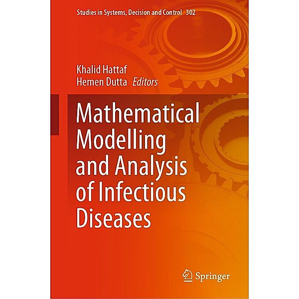 Mathematical Modelling and Analysis of Infectious Diseases / Studies in Systems, Decision and Control Bd.302