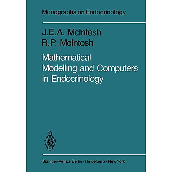 Mathematical Modelling and Computers in Endocrinology, J. E. A. McIntosh, R. P. McIntosh