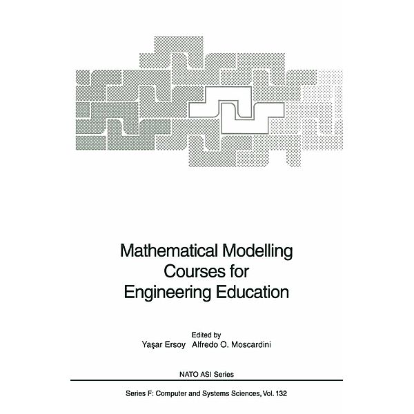 Mathematical Modelling Courses for Engineering Education / NATO ASI Subseries F: Bd.132