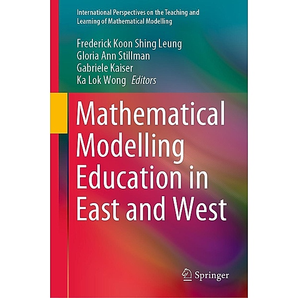Mathematical Modelling Education in East and West / International Perspectives on the Teaching and Learning of Mathematical Modelling