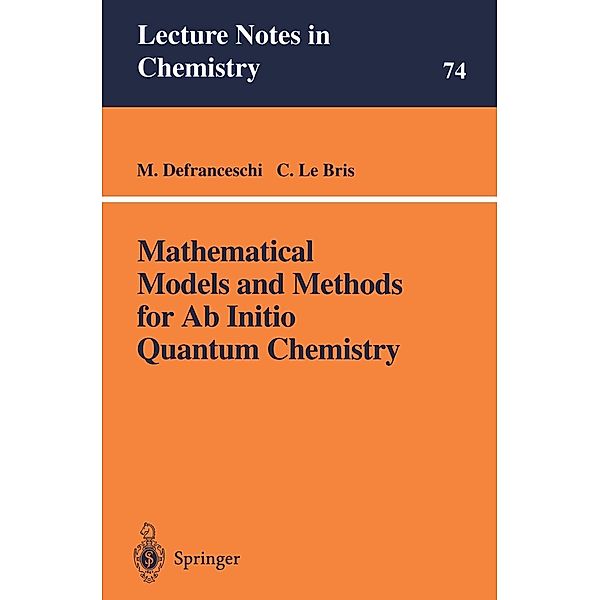 Mathematical Models and Methods for Ab Initio Quantum Chemistry / Lecture Notes in Chemistry Bd.74