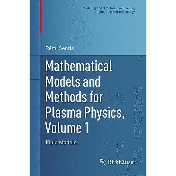Mathematical Models and Methods for Plasma Physics, Volume 1, Rémi Sentis