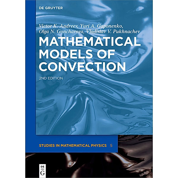 Mathematical Models of Convection, Victor K. Andreev, Yuri A. Gaponenko, Olga N. Goncharova