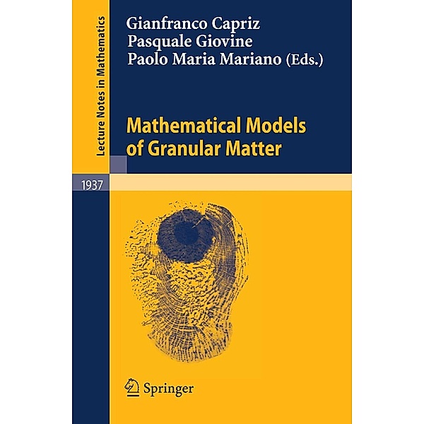 Mathematical Models of Granular Matter / Lecture Notes in Mathematics Bd.1937