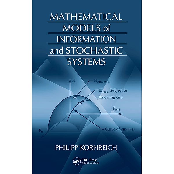 Mathematical Models of Information and Stochastic Systems, Philipp Kornreich