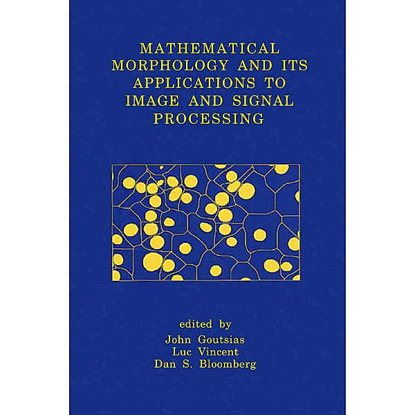 Mathematical Morphology and Its Applications to Image and Signal Processing