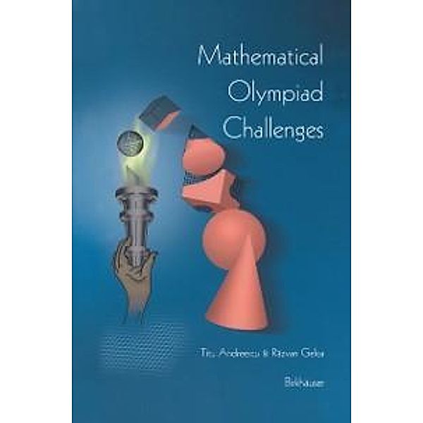 Mathematical Olympiad Challenges, Titu Andreescu, Razvan Gelca