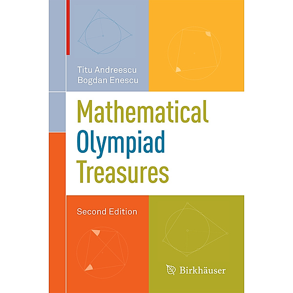 Mathematical Olympiad Treasures, Titu Andreescu, Bogdan Enescu