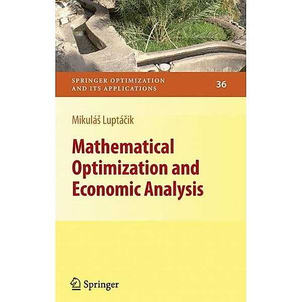 Mathematical Optimization and Economic Analysis, Mikulás Luptácik