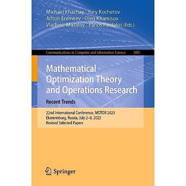 Mathematical Optimization Theory and Operations Research: Recent Trends / Communications in Computer and Information Science Bd.1881