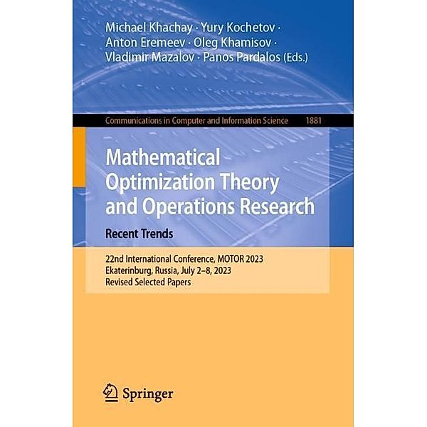 Mathematical Optimization Theory and Operations Research: Recent Trends