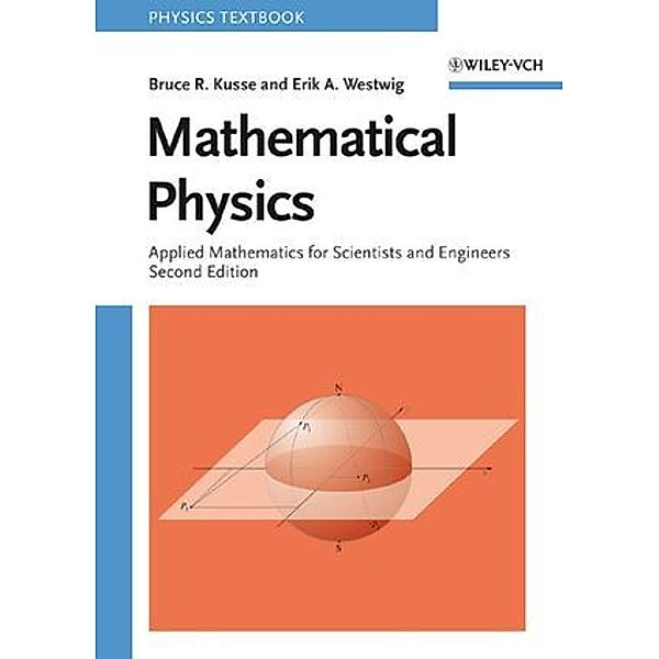 Mathematical Physics, Bruce R. Kusse, Erik A. Westwig