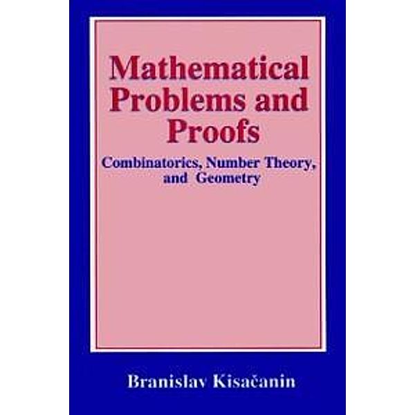 Mathematical Problems and Proofs, Branislav Kisacanin