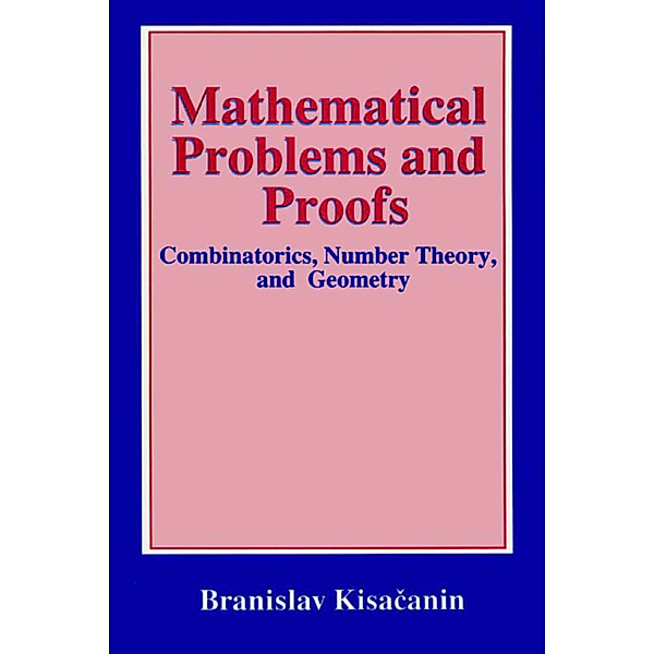 Mathematical Problems and Proofs, Branislav Kisacanin