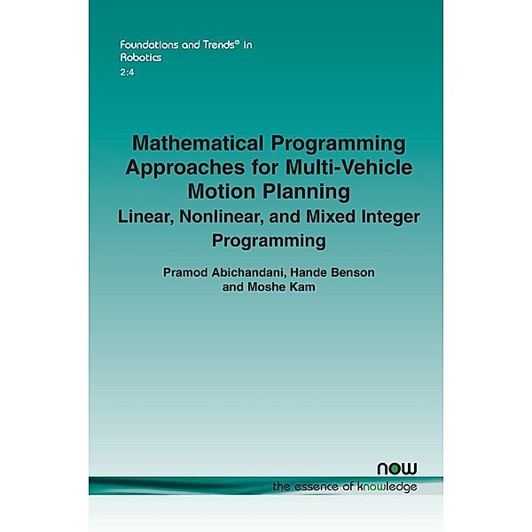 Mathematical Programming Approaches for Multi-Vehicle Motion Planning, Pramod Abichandani, Hande Benson, Moshe Kam